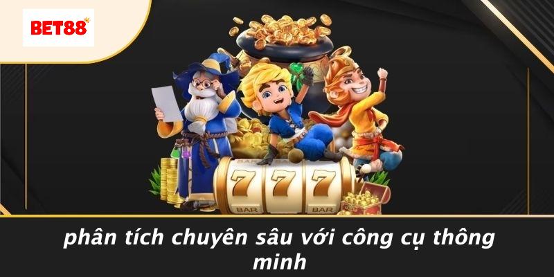Phân Tích Chuyên Sâu Với Công Cụ Thông Minh